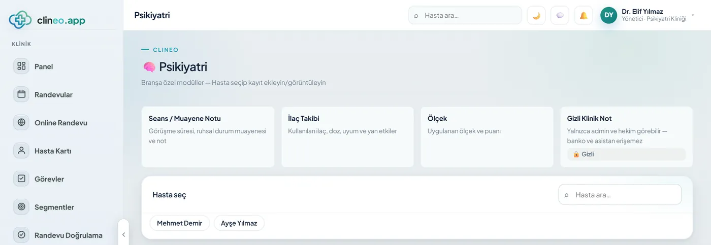 Clineo panelinde Psikiyatri branşına özel modüller: Seans / Muayene Notu, İlaç Takibi, Ölçek ve Gizli Klinik Not